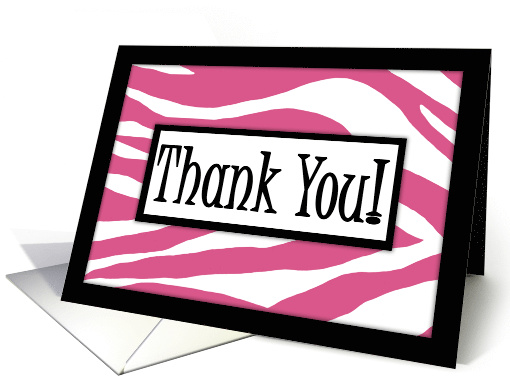 Blank Note Card, Thank You-Pink Zebra Print with Center Sign card