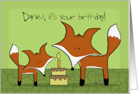 Customizable Name Happy Birthday Daniel -Two Foxes with Birthday Cake card