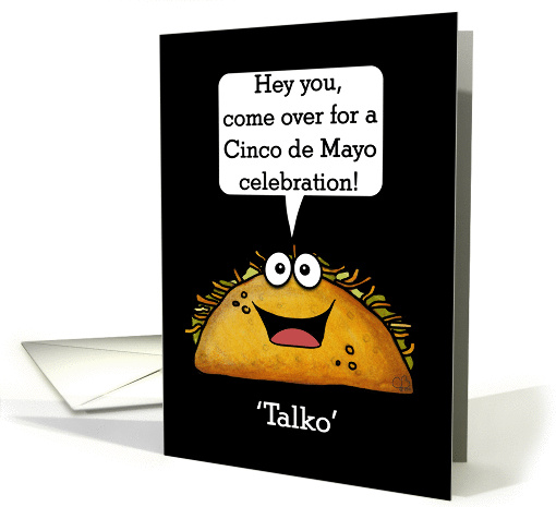 Cinco de Mayo Invitation-Funny Talking Taco 'Talko' with... (1287260)