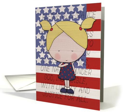 Happy 4th of July Pledge of Allegiance Little Blond Haired Girl card