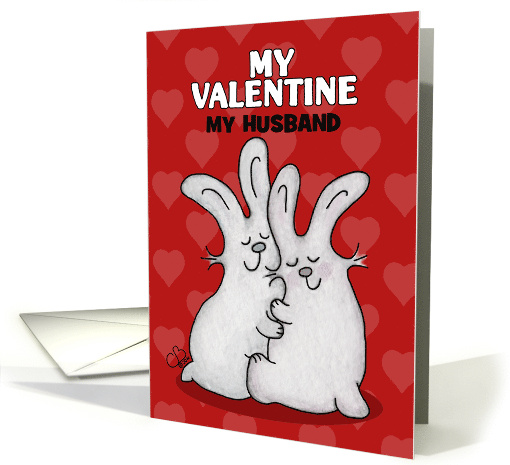 Customizable Happy Valentine's Day for Husband Cuddling Bunnies card