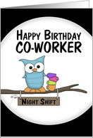 Owl With Empty Coffee Cups Happy Birthday to Night Shift Co-worker card