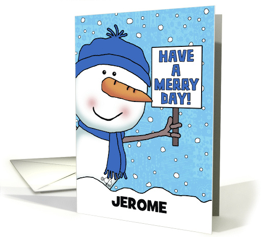 Snowman with Sign Personalized Name Merry Christmas for Jerome card