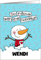Loving Snowman Customizable Merry Christmas for Wendi card