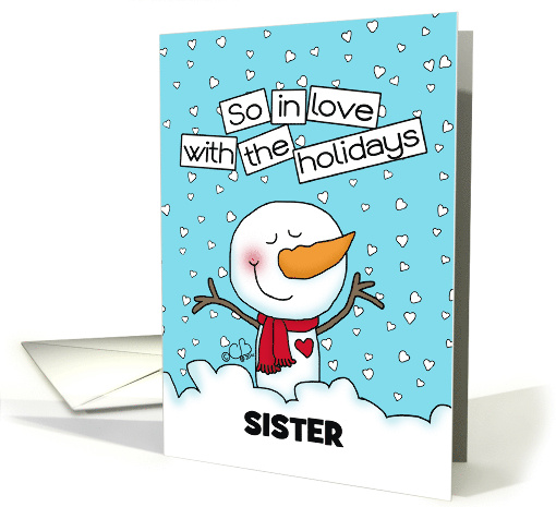 Loving Snowman Customizable Merry Christmas for Sister card (1347732)