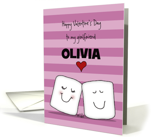 Marshmallows in Love Customized Valentine for Girlfriend Olivia card