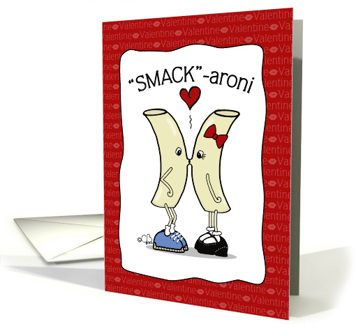 Humorous Valentine's Day Smack aroni Kissing Macaroni Pasta card