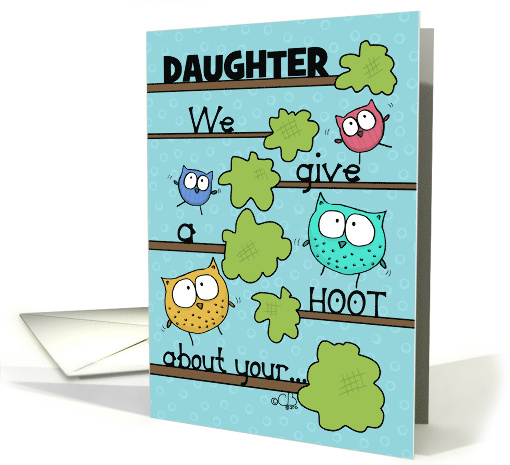 Customizable Birthday for Daughter We Give a Hoot Owls... (1358990)
