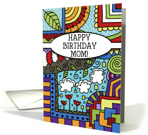 Happy Birthday for Mom-Zen, tangle, doodle, Colorful Pattern card