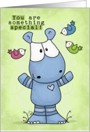 Hippo with Bird Friends Happy Birthday You are Something Special card