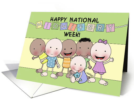 Happy National Midwifery Week Group of Babies and Toddlers card