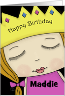 Personalized Name Specific Happy Birthday for Maddie-Girl with Crown card
