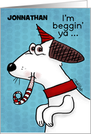 Customizable Name Happy Birthday Beggin’ Ya Dog with Noise Maker card