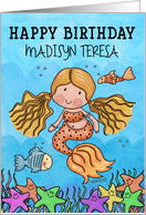 Customizable Name Madisyn Teresa Happy Birthday Mermaid Sea Creature card