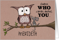 Customizable Name Happy Birthday for Merideth Owl and Mouse card