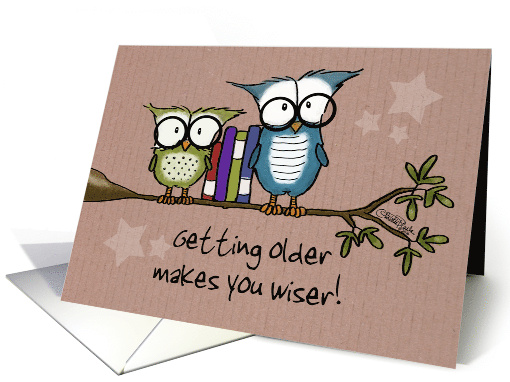 Happy Birthday Two Owls with Books on a Limb Getting Older Wiser card