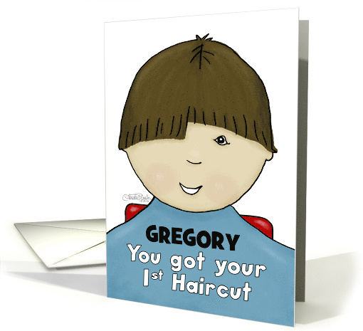 Customize Name Gregory Congratulations First Haircut... (1435814)