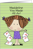 Customized Name Maddeline Congratulations Getting All As Litle Girl card