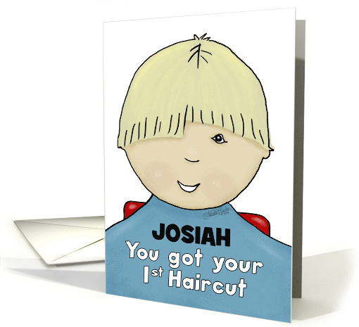 Customize Name Josiah Congratulations First Haircut... (1436330)