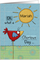Customized Name Happy Birthday for Mariah Bird in Sunshine card