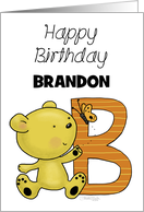 Customized Name Happy Birthday for Brandon Bear with Letter B card