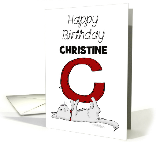 Customized Name Happy Birthday for Christine Cat with Letter C card