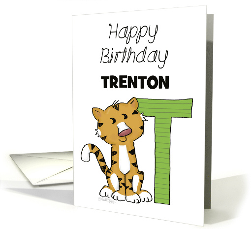 Customized Name Happy Birthday for Trenton Tiger with Letter T card