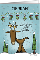 Customized Name Christmas for Cierrah Deer Under Mistletoe Garland card