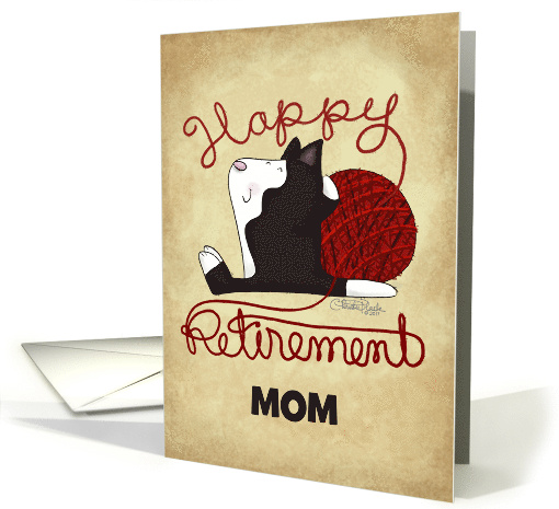 Customized Happy Retirement for Mom Tuxedo Cat and Ball of Yarn card