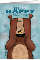 Wordplay Belated Happy Birthday Bear with Bee BEElated BEARthday card