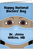Personalized National Doctors’ Day Female Dark Skin in Dr. Attire card