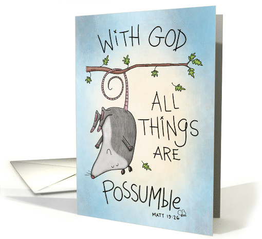 Encouragement Opossum Hanging from Tree All Things Possible card