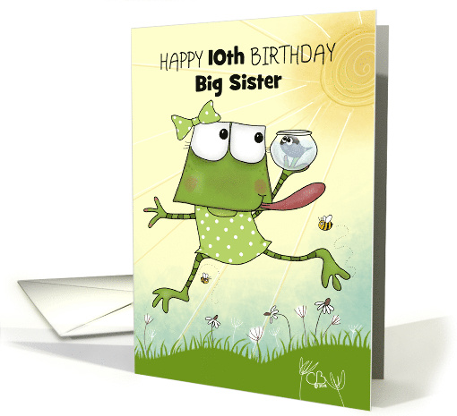 Customizable Happy 10th Birthday for Big Sister Girl Frog... (1543878)