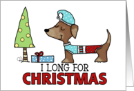 Merry Christmas Dachshund I Long For Christmas card