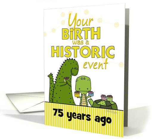 Customizable Age Happy 75th Birthday Dinosaur Turtle Humor card