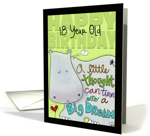 Customizable Age Happy 18th Birthday Hippo Big Dreams card (1560878)
