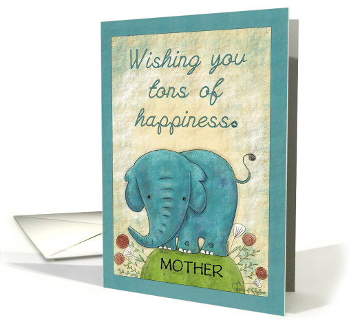 Customizable Happy Birthday Mother Tons of Happiness Blue... (1563386)