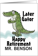 Customizable Name Happy Retirement Later Gator Alligator Thumbs Up card