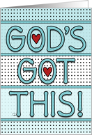 Encouragement Religious Spiritual God’s Got This God Loves You card