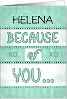 Personalized NameThank You Helena Because Of You Word Art card