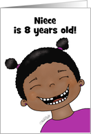 Customizable Birthday Niece 8 year old Dark Skin Girl No Front Teeth card