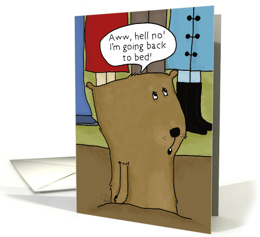 Happy Groundhog Day Hell No Funny Groundhog Annoyed by People card