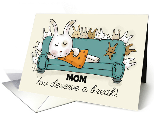 Customizable Happy Mother's Day for Mom, Bunny Naps on... (1600060)