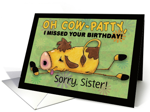 Customized Belated Birthday Wishes for Sister Cow Fell,... (1603398)