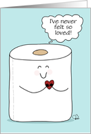 Encouragement With Humor Covid 19 Virus Toilet Paper Roll with Heart card