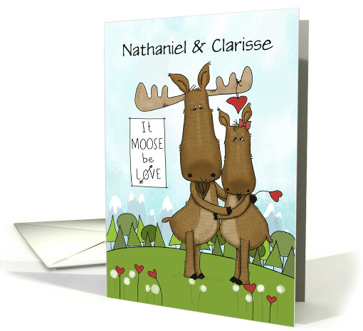 Customizable Anniversary Name Specific It Moose Be Love Moose Pun card