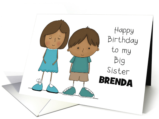 Happy Birthday Big Sister Brenda Older Girl with Younger Boy card