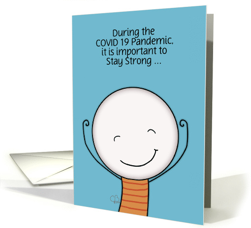 Custom Humorous Encouragement Social Distancing COVID19 Be Strong card