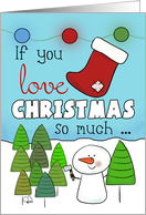 Humorous Merry Christmas If You Love Christmas Merry It Snowman card