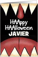 Customizable Name Happy Halloween for Javier Scary Teeth card